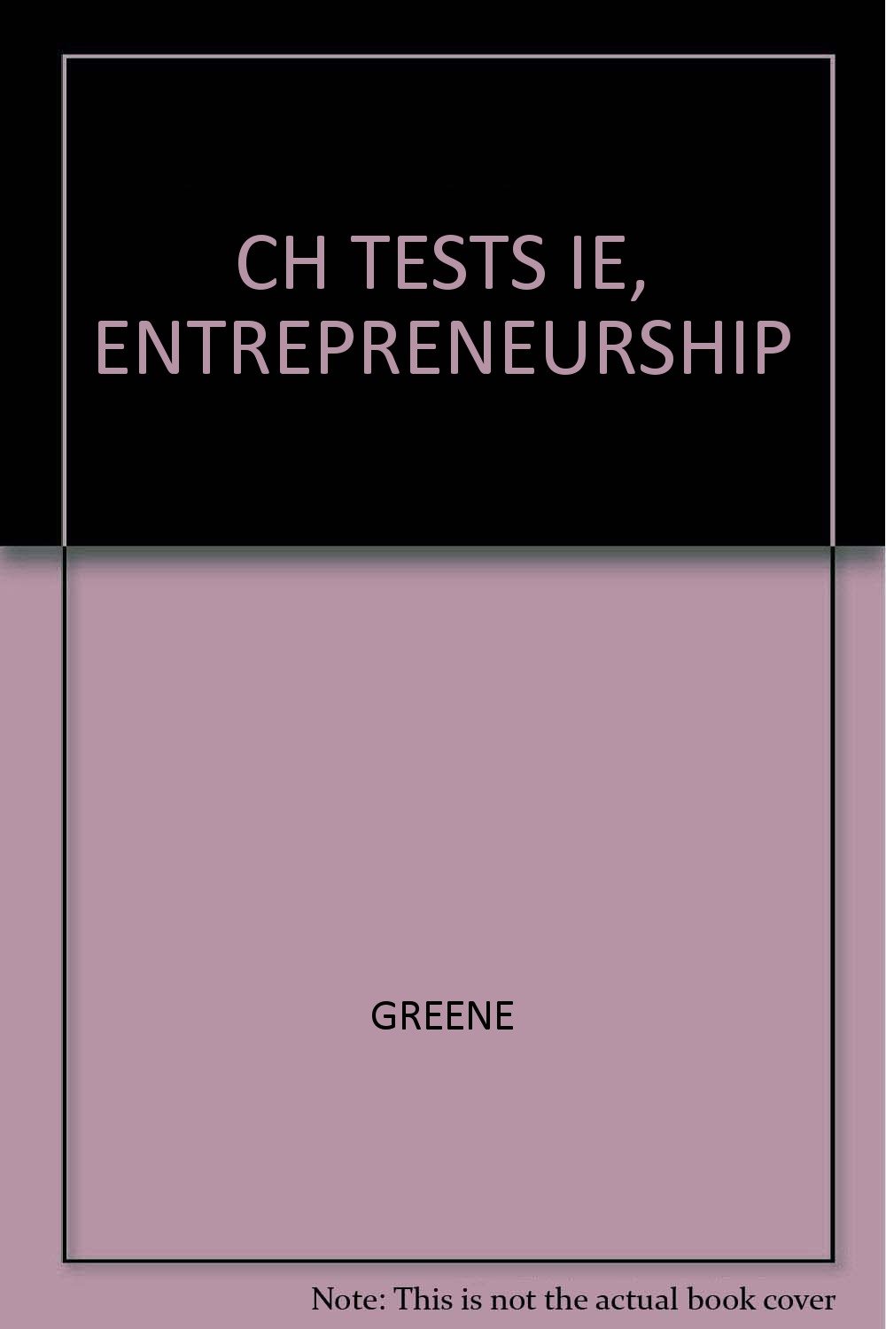 ch tests ie entrepreneurship 2nd edition greene 0538436042, 9780538436045