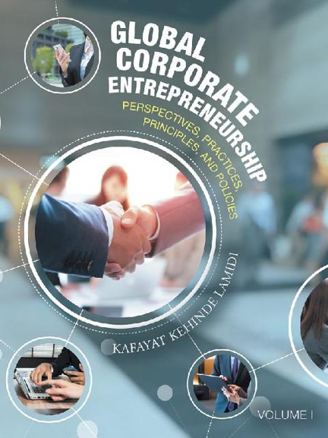 global corporate entrepreneurship 7th edition kafayat kehinde lamidi 1728399122, 9781728399126