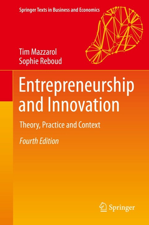 entrepreneurship and innovation 4th edition tim mazzarol, sophie reboud 9811394121, 9789811394126