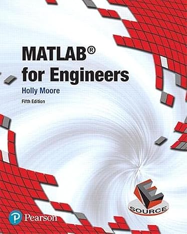 matlab for engineers 5th edition holly moore 0134589645, 978-0134589640