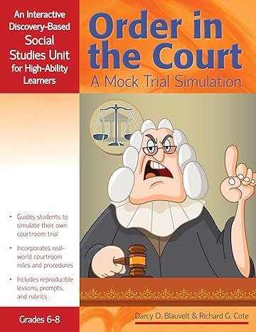 order in the court a mock trial simulation an interactive discovery based social studies unit for high