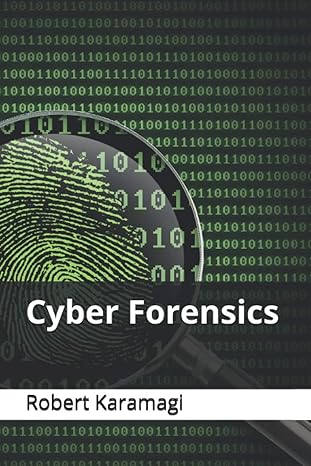 cyber forensics 1st edition robert karamagi 979-8719777528