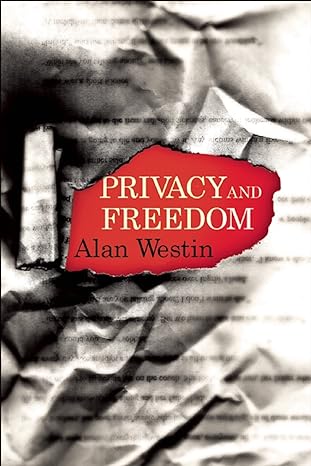 privacy and freedom 1st edition alan f. westin, daniel j. solove 1935439979, 978-1935439974