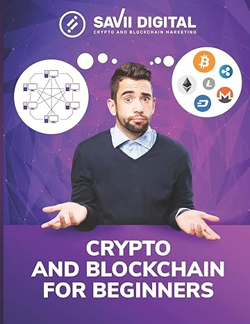 crypto and blockchain for beginners 1st edition savii digital ,aviva ounap ,mihkel sorin ,raido rentnik