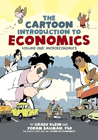 cartoon introduction to economics volume i microeconomics 59020 edition bauman 0809094819, 978-0809094813