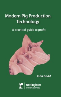 modern pig production technology 1st edition john gadd 1907284478, 1908062460, 9781907284472, 9781908062468