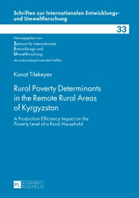 rural poverty determinants in the remote rural areas of kyrgyzstan 1st edition kanat tilekeyev 3631650930,