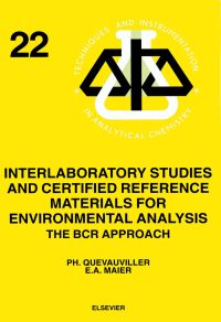 interlaboratory studies and certified reference materials for environmental analysis the bcr approach 1st