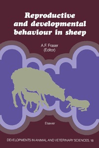 reproductive and developmental behaviour in sheep 1st edition author 044442444x, 1483289923, 9780444424440,