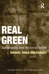 real green 1st edition manuel arias maldonado 1138249556, 1317070895, 9781138249554, 9781317070894