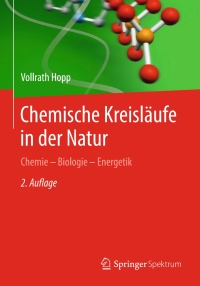 chemische kreisl ufe in der natur 2nd edition vollrath hopp 3662558599, 3662558602, 9783662558591,