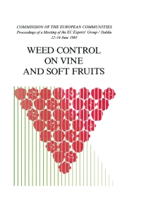 weed control on vine and soft fruits 1st edition commission of the european communities 9061916917,