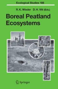 boreal peatland ecosystems 1st edition r.k. wieder, ?d.h. vitt 3540319123, 3540319131, 9783540319122,