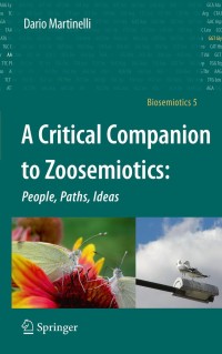 a critical companion to zoosemiotics 1st edition dario martinelli 904819248x, 9048192498, 9789048192489,