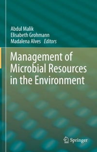 management of microbial resources in the environment 1st edition abdul malik 9400759304, 9400759312,