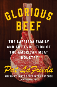 glorious beef 1st edition pat lafrieda, cecilia molinari 0062966707, 0062966715, 9780062966704, 9780062966711