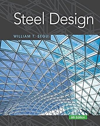 steel design 6th edition william t segui 1337094749, 978-1337094740