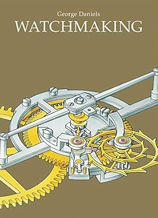 watchmaking new edition george daniels 0856677043, 978-0856677045