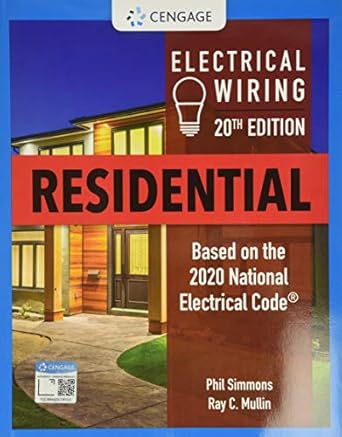 electrical wiring residential 1st edition ray c mullin ,phil simmons 0357366476, 978-0357366479