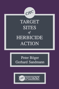 target sites of herbicide action 1st edition peter boger, gerhard sandmann 0849349850, 1000141640,