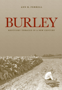 burley 1st edition ann k. ferrell 0813142334, 0813142342, 9780813142333, 9780813142340