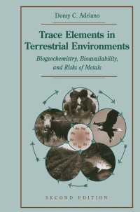 trace elements in terrestrial environments 2nd edition domy c. adriano 0387986782, 0387215107,