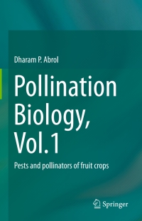 pollination biology vol 1 1st edition dharam p. abrol 331921084x, 3319210858, 9783319210841, 9783319210858