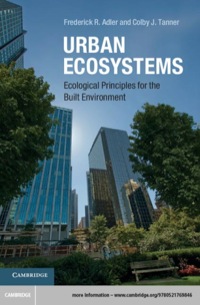 urban ecosystems 1st edition frederick r. adler, colby j. tanner 0521769841, 1107239796, 9780521769846,