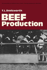 beef production 1st edition t. l. dodsworth 0080170161, 1483186989, 9780080170169, 9781483186986