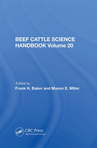 beef cattle science vol 20 1st edition frank h. baker 0367015323, 0429725590, 9780367015329, 9780429725593