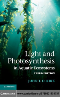 light and photosynthesis in aquatic ecosystems 3rd edition john t. o. kirk 0521151759, 0511922574,