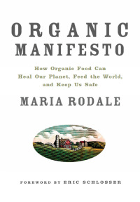 organic manifesto 1st edition maria rodale 1609611365, 1605291587, 9781609611361, 9781605291581