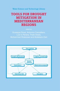 tools for drought mitigation in mediterranean regions 1st edition giuseppe rossi, ?antonino cancelliere,