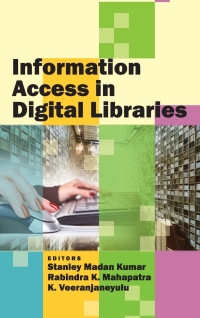 information access in digital libraries 1st edition madan kumar stanley 938330538x, 9351245063,