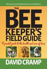 the beekeepers field guide 1st edition david cramp 1472138473, 1848035748, 9781472138477, 9781848035744