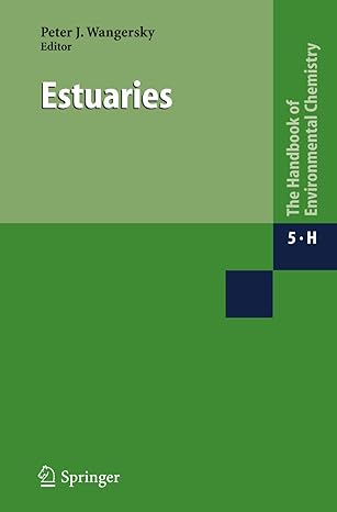 estuaries 1st edition peter j wangersky 3642055443, 978-3642055447