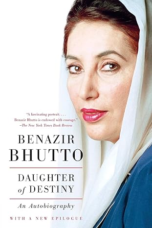 daughter of destiny an autobiography 1st edition benazir bhutto 0061672688, 978-0061672682