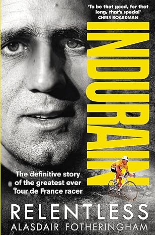 indurain 1st edition alasdair fotheringham 1785032054, 978-1785032059