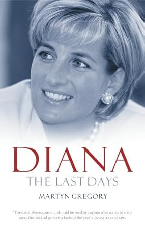 diana the last days 1st edition martyn gregory 0753510529, 978-0753510520