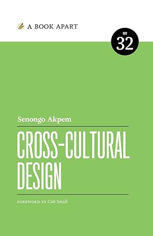 cross cultural design 1st edition senongo akpem 1937557863, 978-1937557867