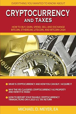 cryptocurrency and taxes 1st edition michael d meyer ea b0cth52sfd, 979-8846903203