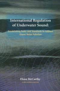 international regulation of underwater sound 1st edition elena mccarthy 1402080778, 1402080786,