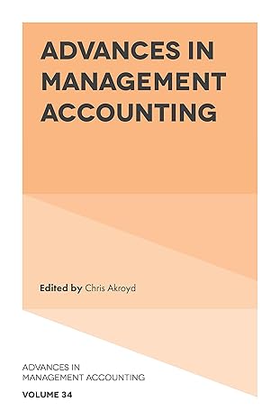 advances in management accounting 1st edition chris akroyd b0b6vz9bc4