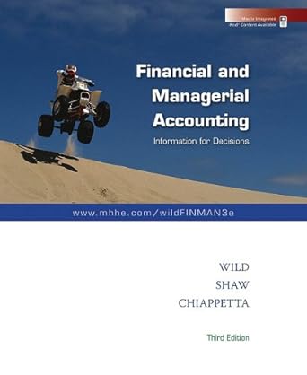 financial and managerial accounting 3rd edition john j wild ,ken shaw ,barbara chiappetta 0073495301,