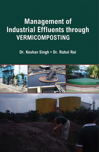 management of industrial effluents through vermicomposting 1st edition singh, keshav & rahul rai 8189729322,