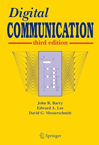 digital communication 3rd edition john r barry ,edward a lee ,david g messerschmitt 1461349753, 978-1461349754