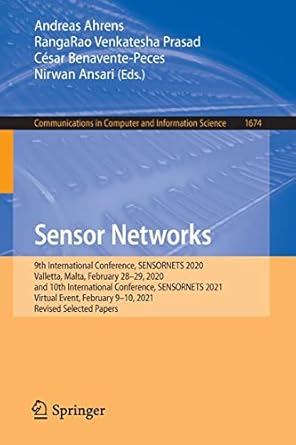 sensor networks 1st edition andreas ahrens ,rangarao venkatesha prasad ,cesar benavente peces ,nirwan ansari