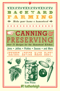 backyard farming canning and preserving 1st edition kim pezza 1578265347, 1578265398, 9781578265343,