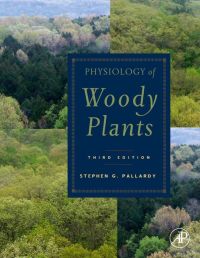 physiology of woody plants 3rd edition pallardy, stephen g. 0120887657, 0080568718, 9780120887651,