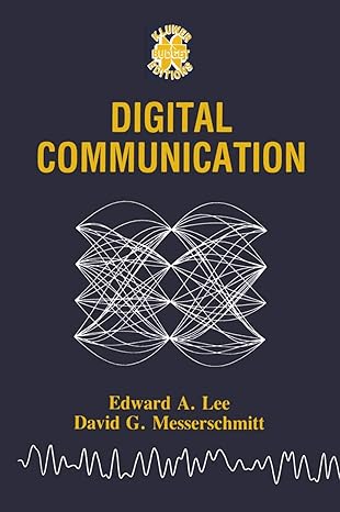 digital communication 1st edition edward a lee ,david g messerschmitt 0898382955, 978-0898382952